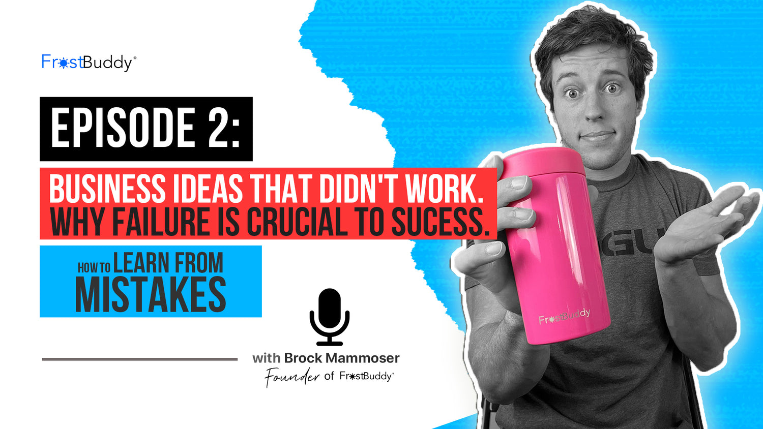 #2: Business Ideas That Didn't Work | Why Failure Is Crucial To Success | How To Learn From Mistakes