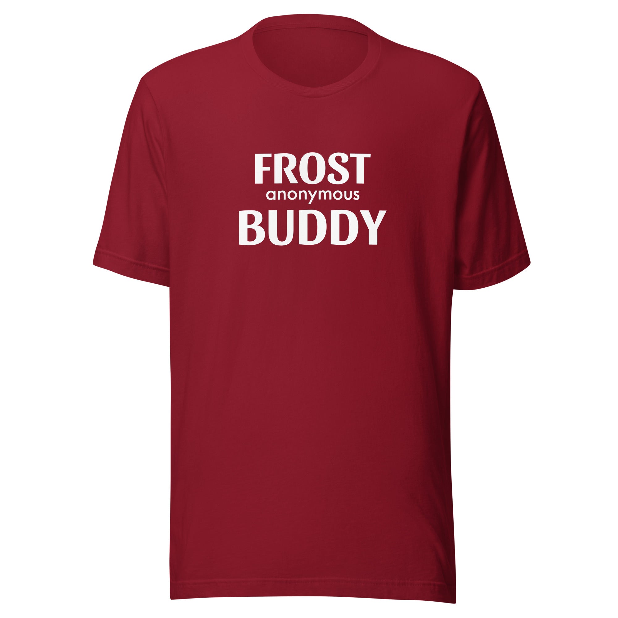 Frost Buddy  Cardinal / XS Frost Buddy Anonymous Unisex T-shirt