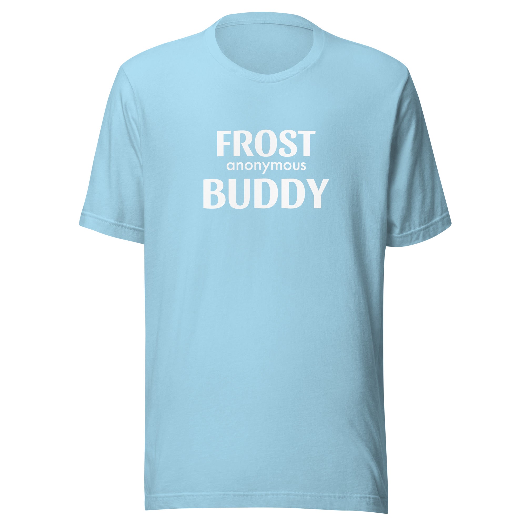 Frost Buddy  Ocean Blue / S Frost Buddy Anonymous Unisex T-shirt