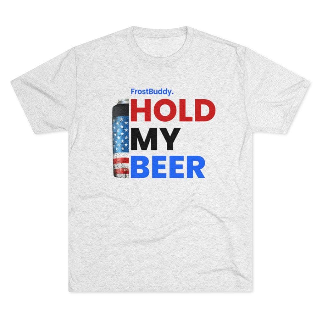 Printify T-Shirt Tri-Blend Heather White / S Hold My Beer Large Text | Merica