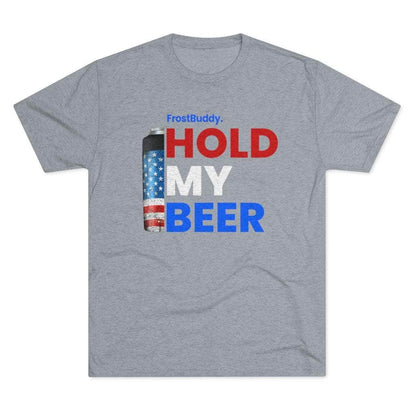 Printify T-Shirt Tri-Blend Premium Heather / S Hold My Beer Large Text | Merica
