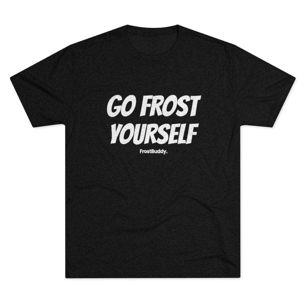 Printify T-Shirt Tri-Blend Vintage Black / S Go Frost Yourself