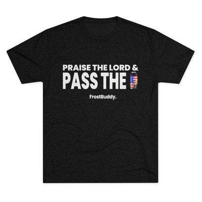 Printify T-Shirt Tri-Blend Vintage Black / S Praise The Lord & Pass The Frost Buddy