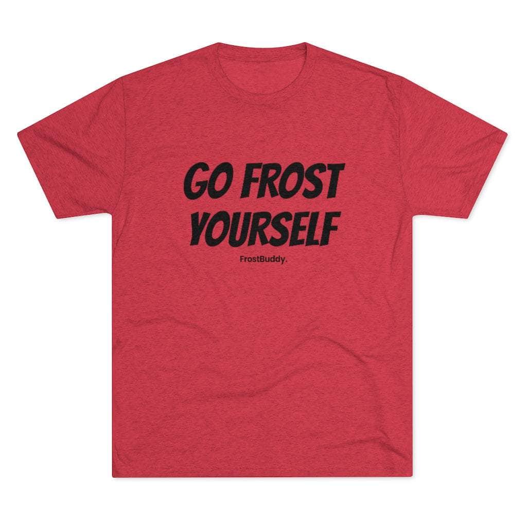Printify T-Shirt Tri-Blend Vintage Red / S Go Frost Yourself